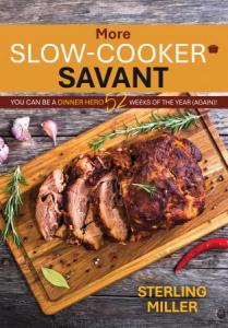 More Slow Cooker Savant